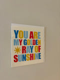 You Are My Golden Rat of Sunshine Card